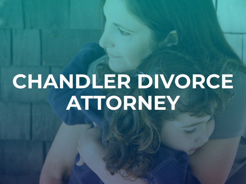 Chandler divorce lawyer